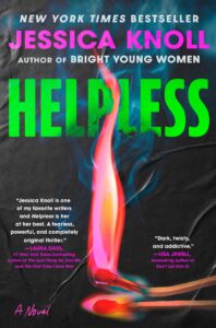 Helpless, Jessica Knoll