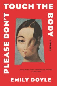 Emily Doyle, Please Don't Touch the Body