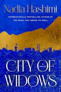 Nadia Hashimi, City of Widows