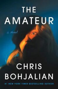 the amateur, Chris Bohjalian