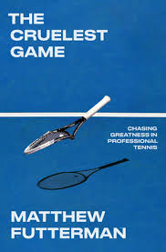 Matthew Futterman, The Cruelest Game