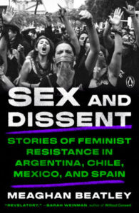 Meaghan Beatley, Sex and Dissent