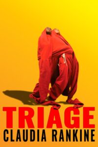 Claudia Rankine, Triage