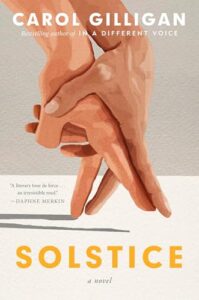 Carol Gilligan, Solstice