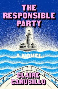 Claire Carusillo, The Responsible Party