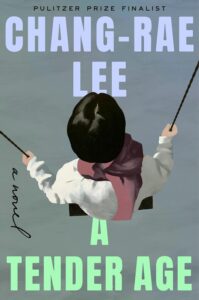 Chang-rae Lee, A Tender Age