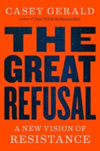 Casey Gerald, The Great Refusal