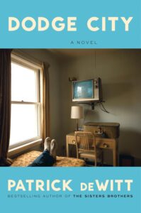 Patrick deWitt, Dodge City