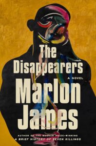 Marlon James, The Disappearers