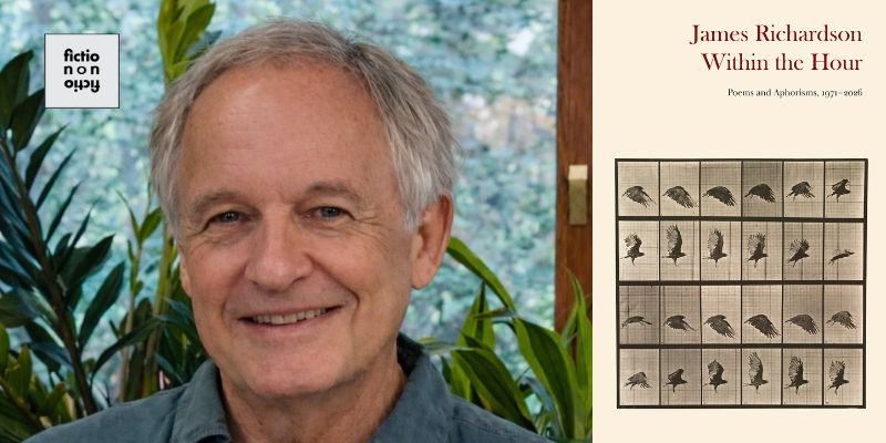 James Richardson Explores Within the Hour: Poems and Aphorisms, 1971–2026