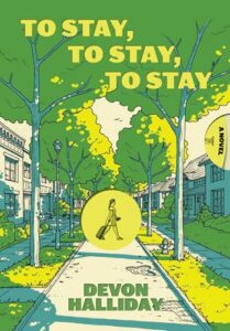 Devon Halliday, To Stay, To Stay, To Stay